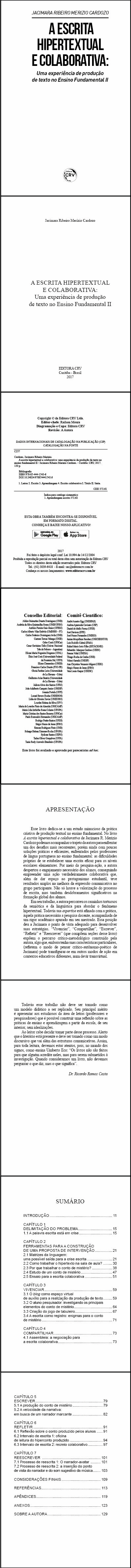 A ESCRITA HIPERTEXTUAL E COLABORATIVA:<br> uma experiência de produção de texto no ensino fundamental II